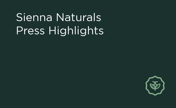 Sienna Naturals Press Highlights
